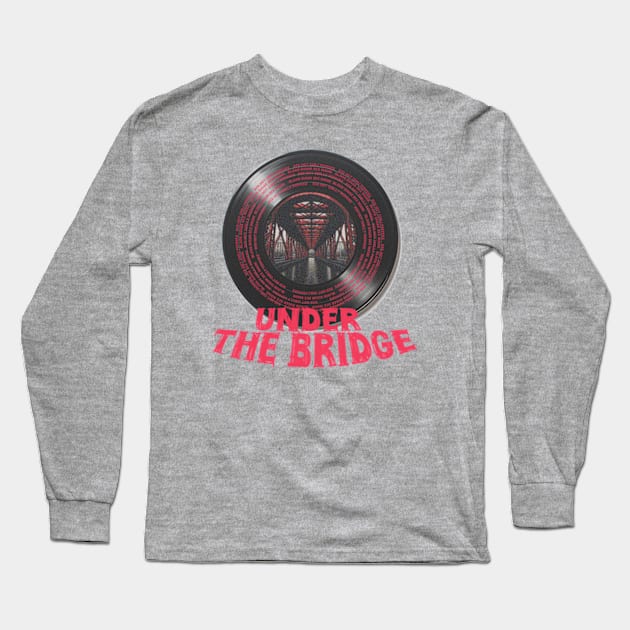 Under The Bridge Long Sleeve T-Shirt by poppoplover